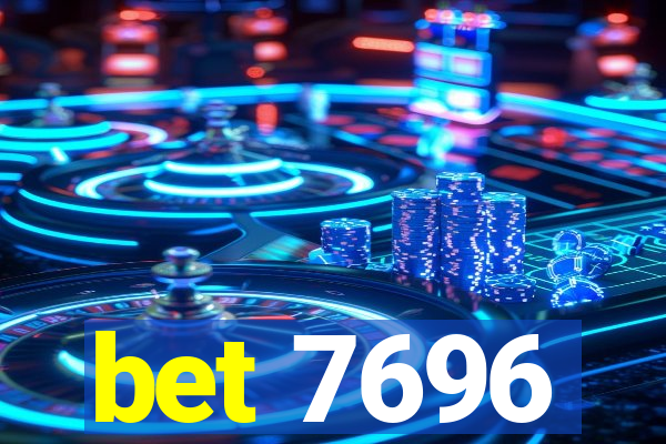 bet 7696